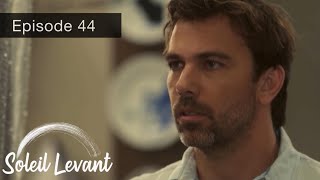 Soleil Levant Episode 44 En Français [upl. by Gordy]