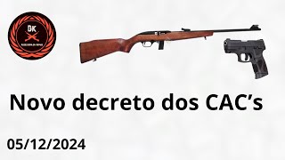 Novo Decreto CAC 2024  Clubes Habitualidades e Semiautos [upl. by Anawait]