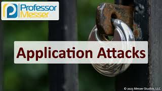 Application Attacks  CompTIA Security SY0701  24 [upl. by Ailegra]