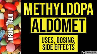 Methyldopa Aldomet  Uses Dosing Side Effects [upl. by Regazzi]