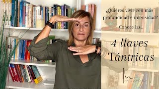 😱 4 Llaves TÁNTRICAS para Transformar tu Vida [upl. by Manvil]