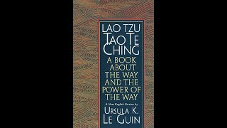 Tao Te Ching Book One Ursula K Le Guin Version [upl. by Hurlow853]