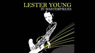 Lester Young  Lester Leaps In [upl. by Madge]