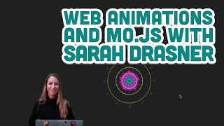 Guest Tutorial 2 Web Animations and Mojs with Sarah Drasner [upl. by Assilat]