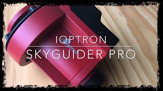 iOptron Skyguider Pro Review [upl. by Delia404]