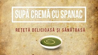 🍃🍲SUPĂ CREMĂ DE SPANAC rețeta de mancare sanatoasa retetă post cure de slăbire [upl. by Otxis]