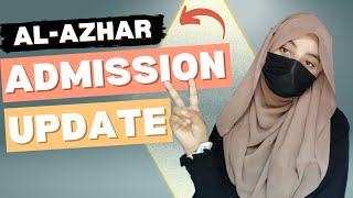 Al Azhar Admission Update  Most Requested Video📚👍  Al Azhar University in Egypt Cairo🇪🇬 [upl. by Olivann82]