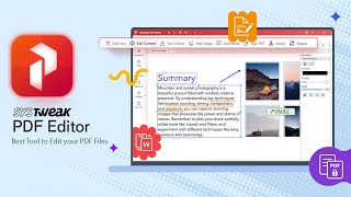 Systweak PDF Editor  Best Tool to Edit your PDF Files [upl. by Alikahs]