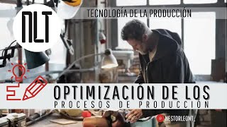 Optimización de los Procesos de Producción por Néstor León T [upl. by Klenk]