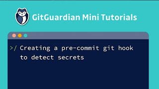 Creating a precommit hook to detect secrets with GGShield in less than 2 minutes [upl. by Eidoc]