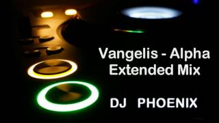 Vangelis  Alpha DJ Phoenix Extended Mix [upl. by Rossen]