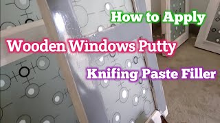 How To Apply Asianpaints Trucare Wood Primer And Knifing Paste Filler For Windows [upl. by Odarbil]