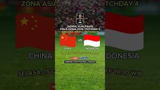 Jadwal Kualifikasi Piala Dunia 2026  China vs Indonesia Live RCTI  Jadwal Timnas Indonesia [upl. by Ahsenar]