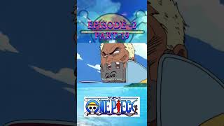 One Piece Episode 2 PART 19  The Great Adventure Begins Luffy Sets Sail OnePiece Pirates Luffy [upl. by Dranyl710]