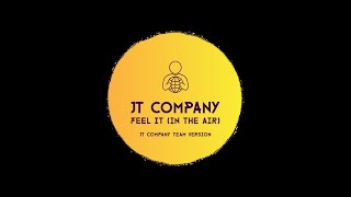 JT COMPANY Feel It In The Air JT Company Team Version [upl. by Eustis]