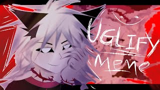 uglify  ANIMATION MEME original [upl. by Trina390]