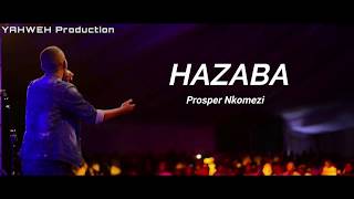 Hazaba by Prosper Nkomezi Official Video Lyrics [upl. by Ellata421]