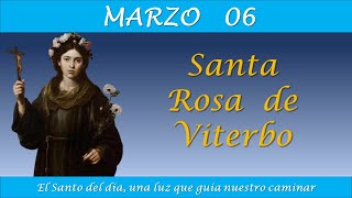 MARZO 06 SANTA ROSA DE VITERBO EL SANTO DEL DIA [upl. by Nivan]