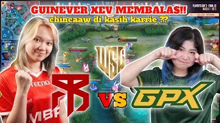 GUIN XEV MEMBALAS KARRIE CHINCAAW GILA SIH GPX BASRENGVS MBR DELPHYNE  GAME 2 WSL S8 FINAL DAY [upl. by Meng]