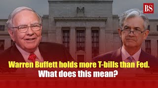 Warren Buffett holds more Tbills than Fed What does this mean [upl. by Ibocaj394]