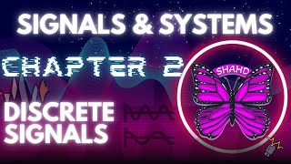 Signals amp systems  Chapter 2 Discrete Signals [upl. by Medin81]