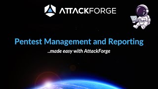 Introduction to AttackForge for Pentest Management and Reporting [upl. by Kenway]