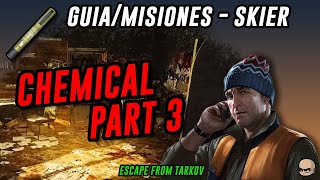 Chemical Part 3  Quimico Parte 3  Skier  135  Escape From Tarkov En Español [upl. by Essa]