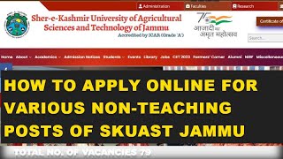 HOW TO APPLY ONLINE FOR VARIOUS NONTEACHING POSTS OF SKUAST JAMMU  Sher E Kashmir University Jammu [upl. by Cogswell223]