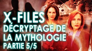 The XFiles explication de la mythologie  partie 5 [upl. by Ettevets]