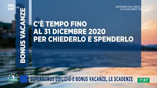 Superbonus edilizio e bonus vacanze le scadenze  Unomattina estate 27082020 [upl. by Leeland]