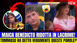 MOMENTO SCIOCCANTE MAICA BENEDICTO RIDOTTA IN LACRIME DA TOMMASO FRANCHI AL GRAN HERMANO [upl. by Adirem]