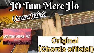 Anuv Jain  JO TUM MERE HO Official Video  Guitar Lessons  Easy Chords  Original Guitar Chords [upl. by Severson]