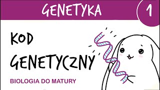 Genetyka 1  Kod genetyczny cechy kodu  wstęp do genetyki  matura z biologii rozszerzona [upl. by Atiuqat]