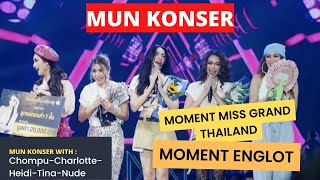 MUN GRAND KONSER  SWEET MOMENT MISS GRAND THAILAND 2022 amp ENGLOT  Eps 41 [upl. by Grier319]