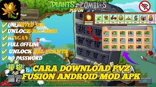 CARA DOWNLOAD PVZ FUSION ANDROID MOD UNLIMITED SUN FULL OFFLINE ❗❗ [upl. by Goltz]