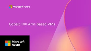 Deploying Azure Cobalt 100 Armbased virtual machines [upl. by Atinnor]