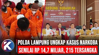 Sebulan Polda Lampung Ungkap Kasus Narkoba Senilai Rp 147 Miliar 215 Tersangka Diringkus [upl. by Gabrielson]