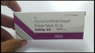 Adilip 45 Tablet  Fenofibrate Tablets  Adilip 45mg Tablet Uses Side effects benefits dosage Review [upl. by Monica]