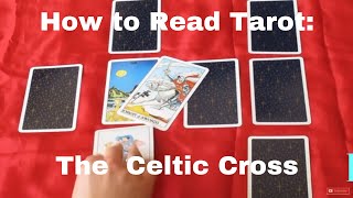 How to Read Tarot Cards Celtic Cross Spread [upl. by Anirbaz]