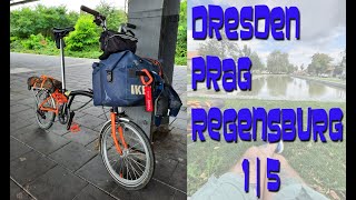 Brompton  Bikepacking  Dresden  Prag  Regensburg   Tag 1 [upl. by Sanferd]