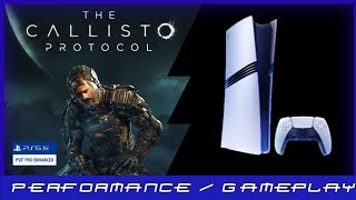 PS5 Pro  The Callisto Protocol  Performance  Gameplay [upl. by Anrol881]