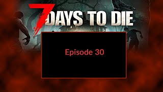 7 Days to Die v10 Episode 30 Armor Upgrades Horde Night Prep Day 21 Horde Night [upl. by Zach]