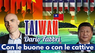 DARIO FABBRI  TAIWAN  CON LE BUONE O CON LE CATTIVE [upl. by Alaj407]