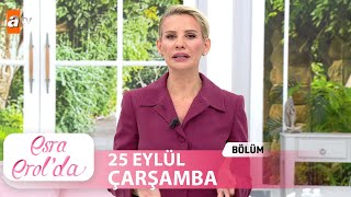 Esra Erolda 25 Eylül 2024  Tek Parça [upl. by Arba]