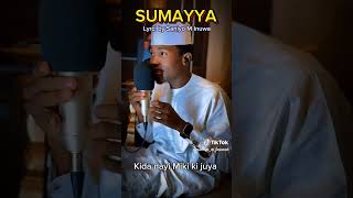 Sumayya  by Saniyon M Inuwa 2024 [upl. by Geof]