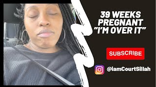 Pregnancy Vlog 39 wks Swollen legsankles amp Natural Induction [upl. by Giah]