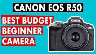 Best beginner mirrorless camera 2024  CANON EOS R50 [upl. by Tailor448]