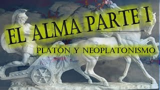 El Alma I Platón y Neoplatonismo Plotino [upl. by Eldoria]