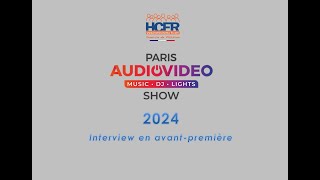 HCFR Paris Audio Video Show 2024 interview en avant première [upl. by Nevaeh]