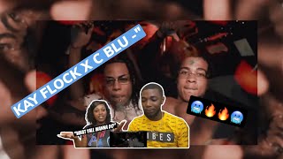 KAY FLOCK X C BLU quotWHAT YALL WANNA DOquot SHOT BY SPIKE TARANTINO REACTION [upl. by Zaraf134]